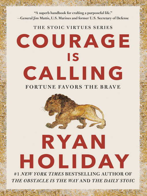 Title details for Courage Is Calling by Ryan Holiday - Wait list